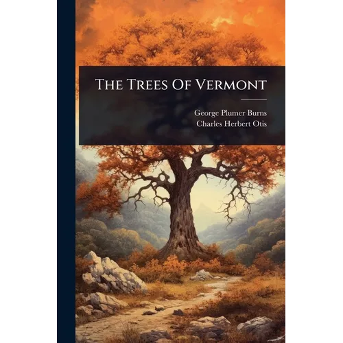 The Trees Of Vermont