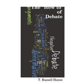The "How to" of Debate