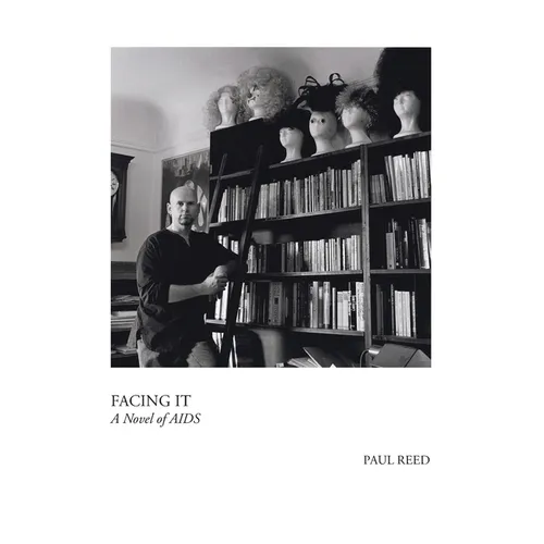 Facing It: A Novel of AIDS