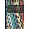 Mexican Road Race