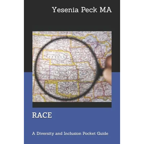 RACE to the Finish: A Diversity and Inclusion Pocket Guide