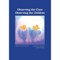 Observing the Class; Observing the Children
