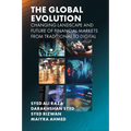The Global Evolution, Changing Landscape and Future of Financial Markets: From Traditional to Digital