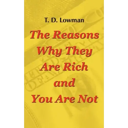 The Reasons Why They Are Rich and You Are Not