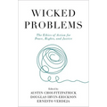 Wicked Problems: The Ethics of Action for Peace, Rights, and Justice