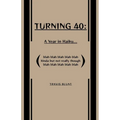 Turning 40: A Year in Haiku...