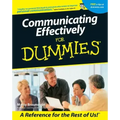 Communicating Effectively for Dummies