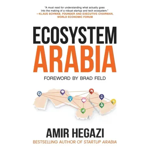 Ecosystem Arabia: The Making of a New Economy