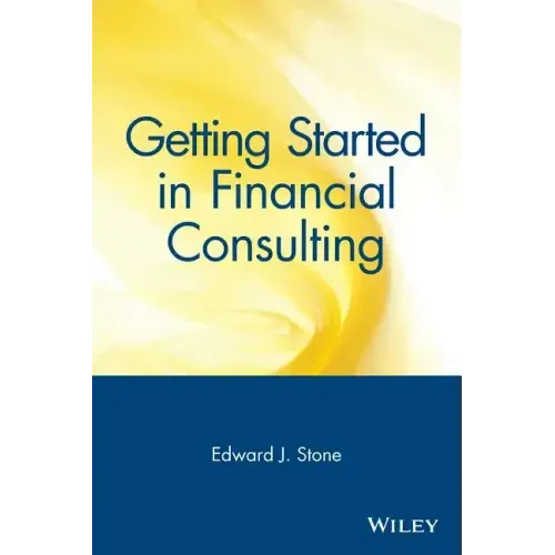 Getting Started in Financial Consulting