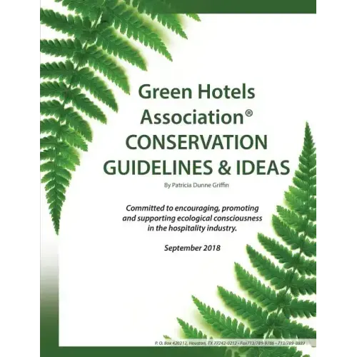 Green Hotels Conservation Guidelines and Ideas: Learn How to Green Your Property