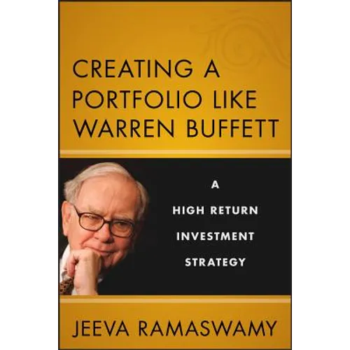 Creating a Portfolio Like Warren Buffett: A High Return Investment Strategy