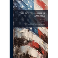 The Scotch-irish In America: Proceedings Of The Scotch-irish Congress; Volume 1