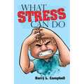 What Stress Can Do