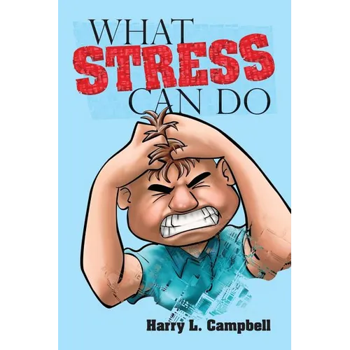 What Stress Can Do