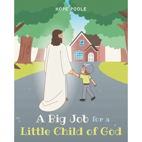A Big Job for a Little Child of God