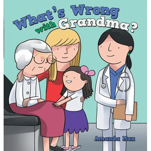 What's Wrong with Grandma?