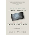 How to Manage Your Money When You Don't Have Any
