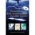 Principles of Risk Management and Patient Safety