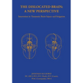 The Dislocated Brain: A New Perspective