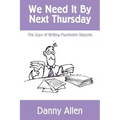 We Need It By Next Thursday: The Joys of Writing Psychiatric Reports