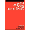 Adult Cochlear Implant Rehabilitation