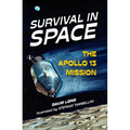 Survival in Space: The Apollo 13 Mission