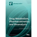 Drug Metabolism, Pharmacokinetics and Bioanalysis