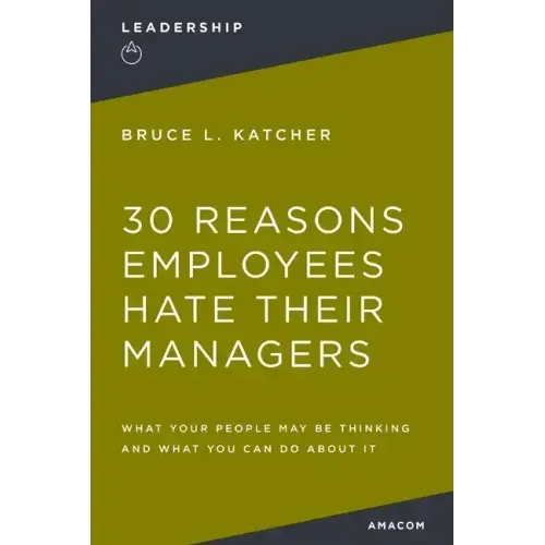 30 Reasons Employees Hate Their Managers