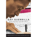 Gay Guerrilla: Julius Eastman and His Music