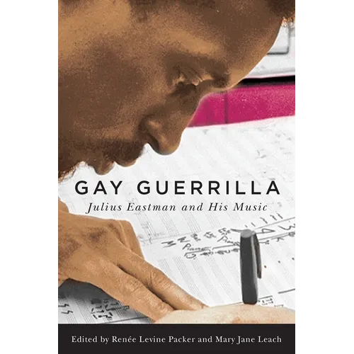 Gay Guerrilla: Julius Eastman and His Music