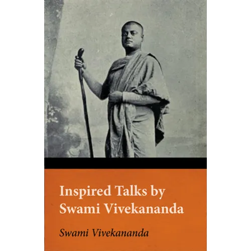 Inspired Talks by Swami Vivekananda