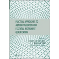 Practical Approaches to Method Validation and Essential Instrument Qualification
