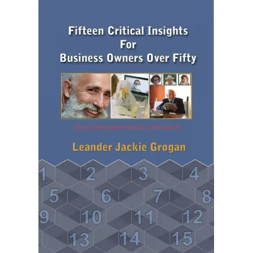 Fifteen Critical Insights For Business Owners Over Fifty