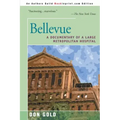 Bellevue: A Documentary of a Large Metropolitan Hospital
