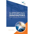 Supporting Innovators: Trust, Purpose, Partnership