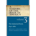 A History of the Book in America: Volume 3: The Industrial Book, 1840-1880
