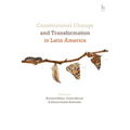Constitutional Change and Transformation in Latin America
