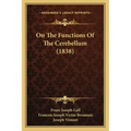 On The Functions Of The Cerebellum (1838)