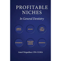 Profitable Niches in General Dentistry