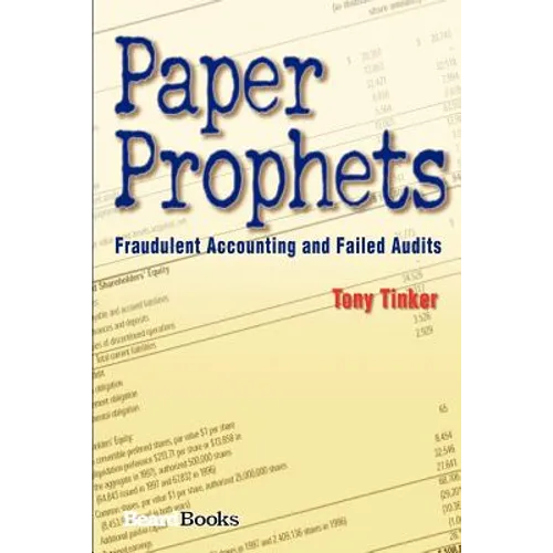 Paper Prophets: Fraudulent Accounting and Failed Audits
