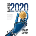 Banking 2020: Transform yourself in the new era of financial services