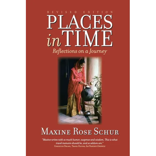 Places In Time: Reflections on a Journey
