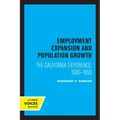 Employment Expansion and Population Growth: The California Experience, 1900-1950