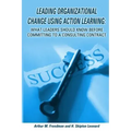 Leading organizational change using action learning