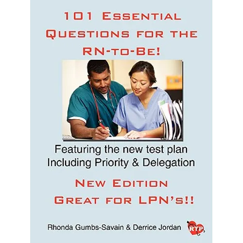 101 Essential Questions for the RN-to-Be!