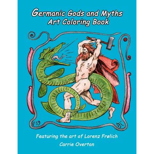 Germanic Gods and Myths Art Coloring Book: The Art of Lorenz Frølich