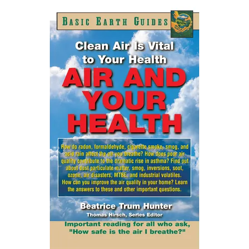 Air and Your Health: Clean Air Is Vital to Your Health