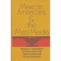 Mexican Americans and the Mass Media