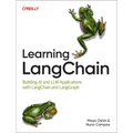Learning Langchain: Building AI and LLM Applications with Langchain and Langgraph
