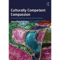 Culturally Competent Compassion: A Guide for Healthcare Students and Practitioners